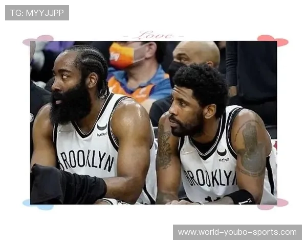 篮网队宣布交易计划引发关注 詹姆斯或将成为下个交易目标